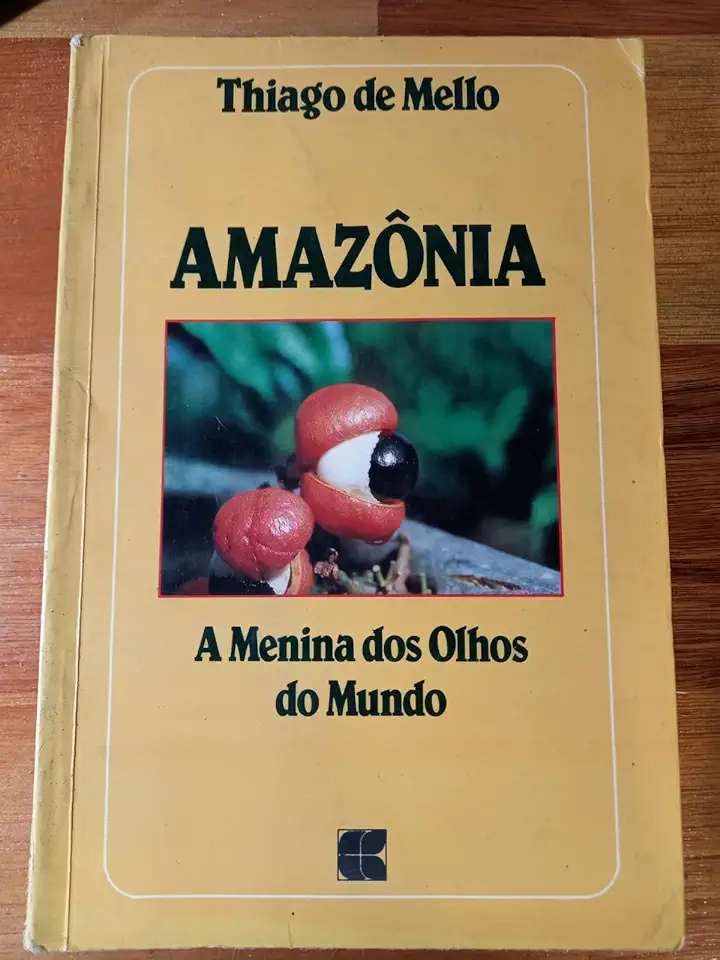 Capa do Livro Amazônia. a Menina dos Olhos do Mundo - Thiago de Mello