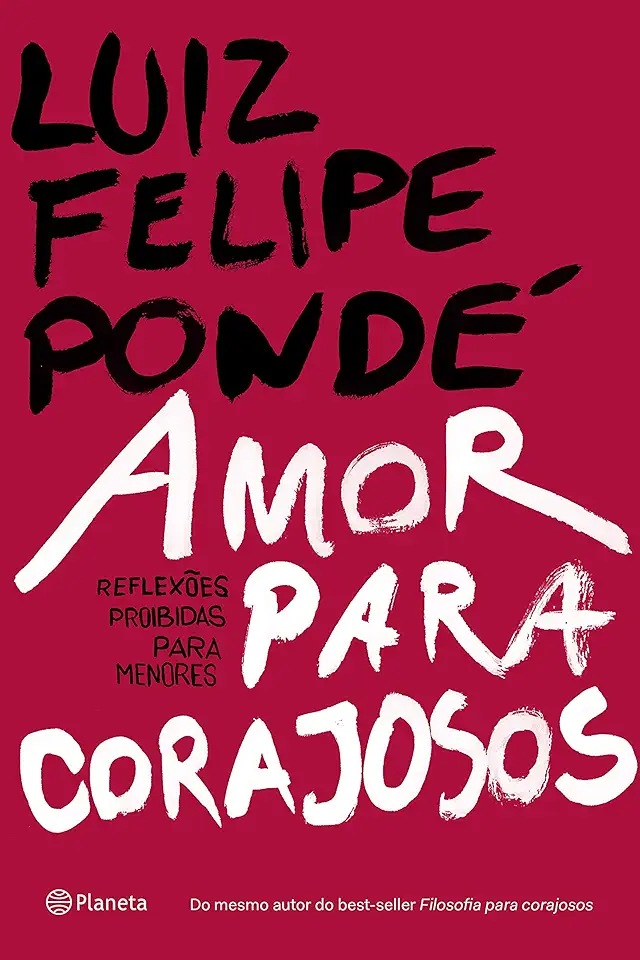 Capa do Livro Amor para Corajosos - Luiz Felipe Pondé