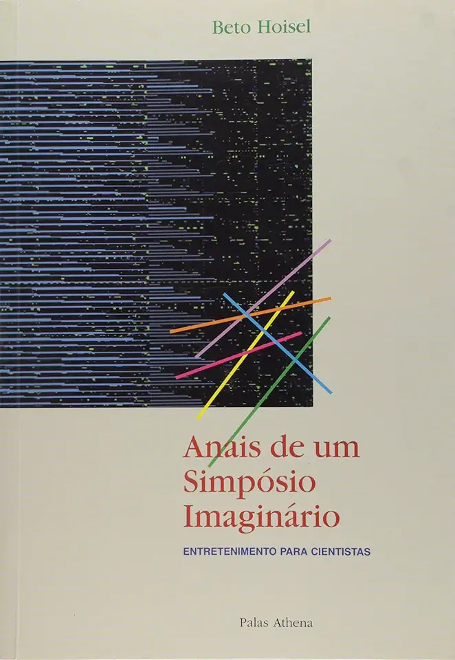 Capa do Livro Anais de um Simpósio Imaginário - Beto Hoisel