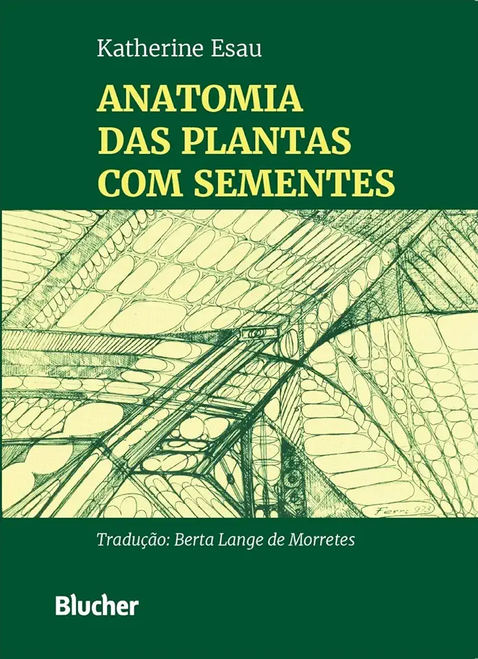 Capa do Livro Anatomia das Plantas Com Sementes - Katherine Esau