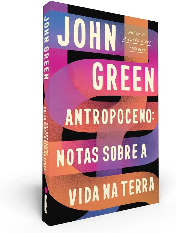 Capa do Livro Antropoceno- Notas Sobre a Vida na Terra - John Green