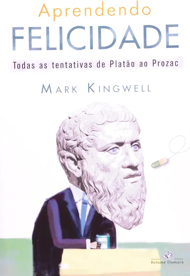 Capa do Livro Aprendendo Felicidade - Mark Kingwell