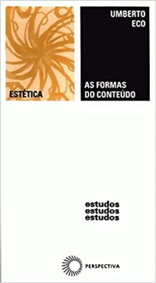 Capa do Livro As Formas do Conteúdo - Umberto Eco