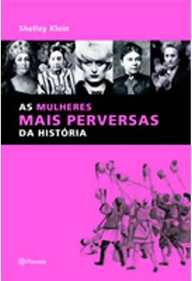 Capa do Livro As Mulheres Mais Perversas da História - Shelley Klein