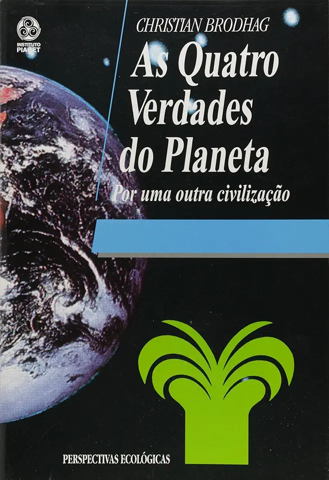 Capa do Livro As Quatro Verdades do Planeta - Christian Brodhag