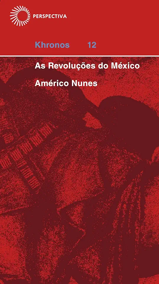 Capa do Livro As Revoluções do México - Américo Nunes