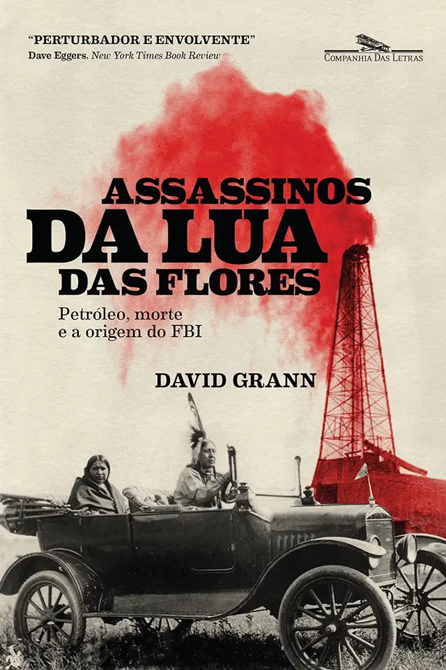 Capa do Livro Assassinos da Lua das Flores - Grann, David