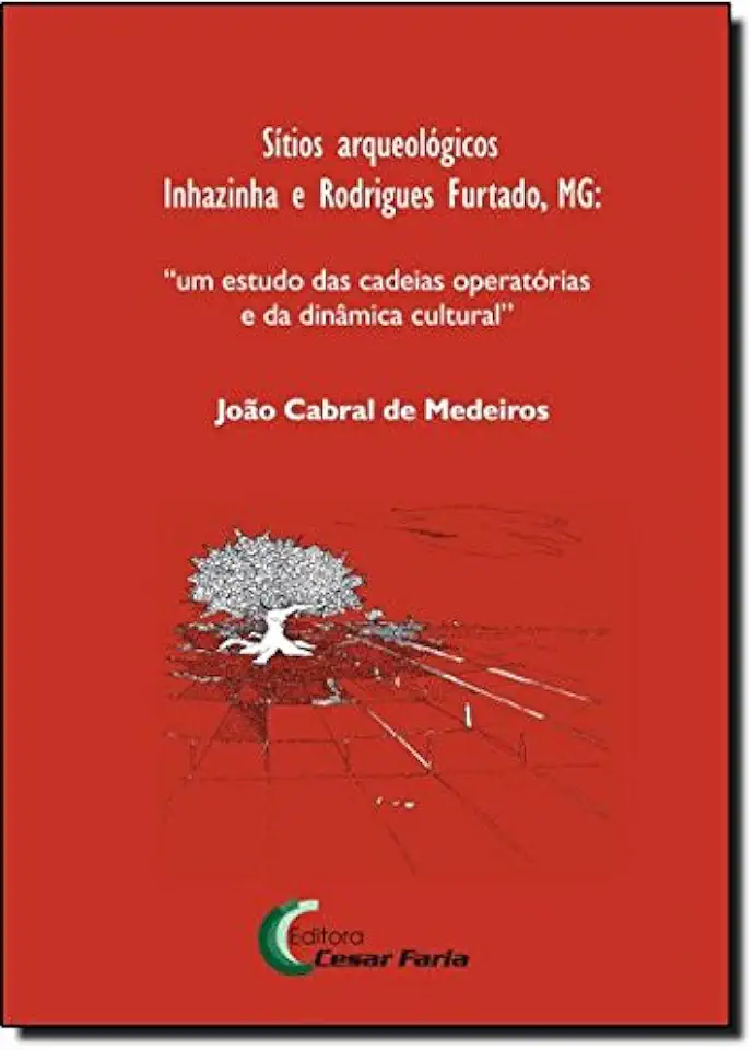 Capa do Livro Sítios Arqueológicos- Inhazinha e Rodrigues Furtado, Mg - João Cabral de Medeiros