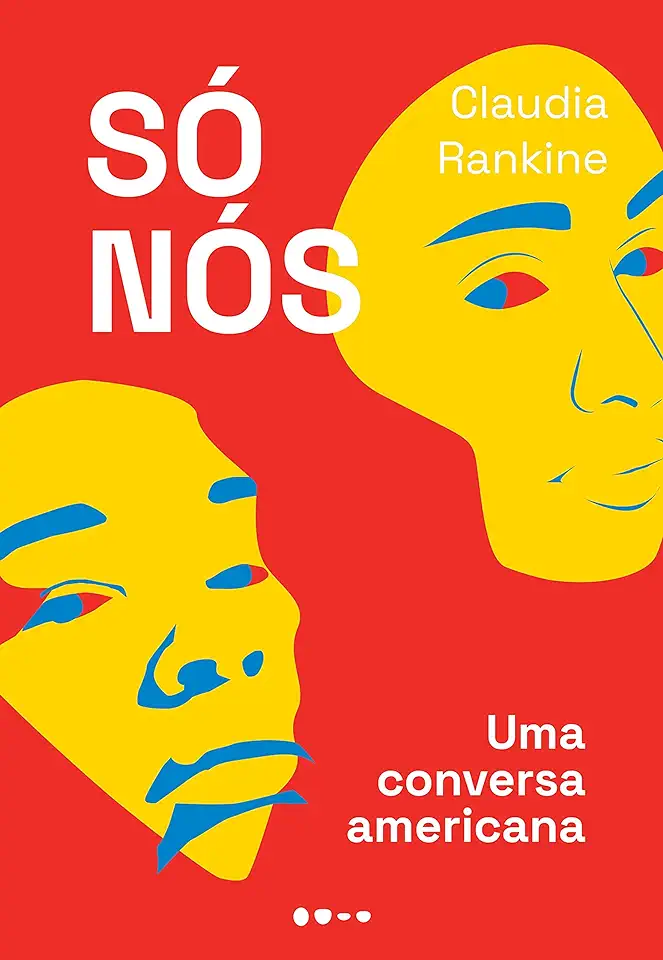 Capa do Livro Só nós- uma conversa americana - Claudia Rankine