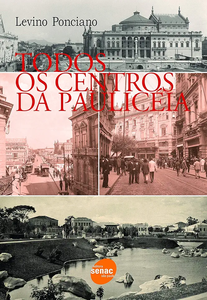 Capa do Livro Todos os Centros da Paulicéia - Levino Ponciano