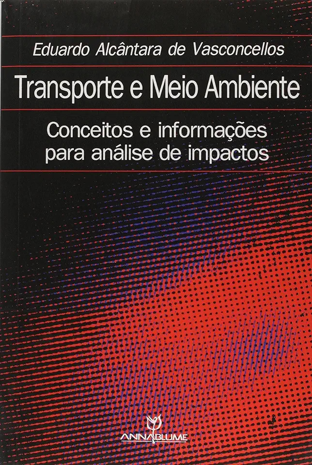 Transportation and the Environment - Eduardo Alcântara de Vasconcellos