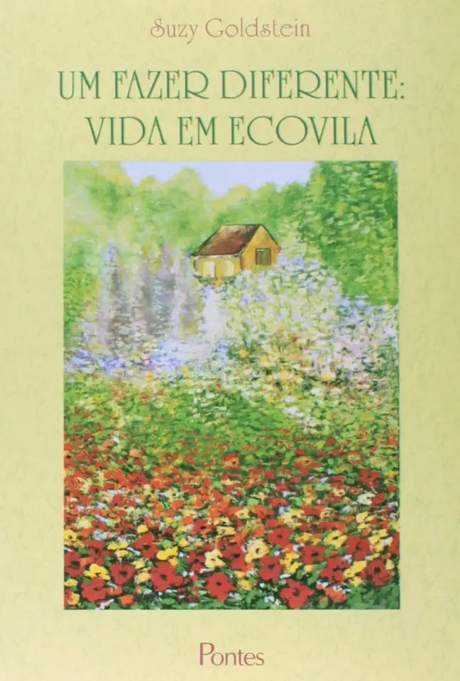 Capa do Livro Um Fazer Diferente- Vida Em Ecovila - Suzy Goldstein