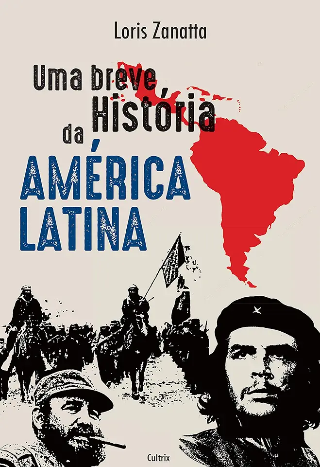 Capa do Livro Uma breve história da américa latina - Loris Zanatta