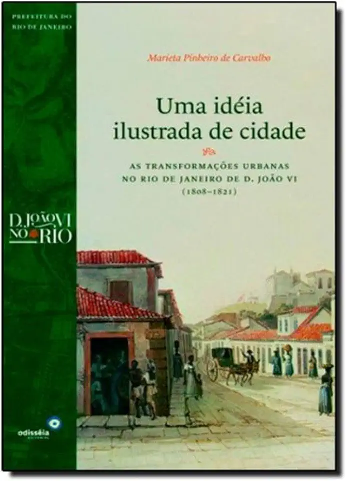 Capa do Livro Uma Idéia Ilustrada de Cidade - Marieta Pinheiro de Carvalho