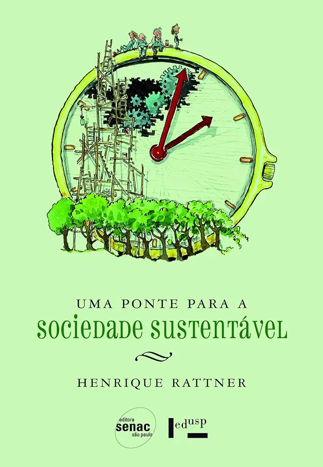 Capa do Livro Uma Ponte para a Sociedade Sustentável - Henrique Rattner