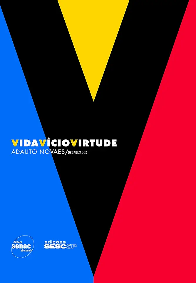 Capa do Livro Vida Vício Virtude - Adauto Novaes