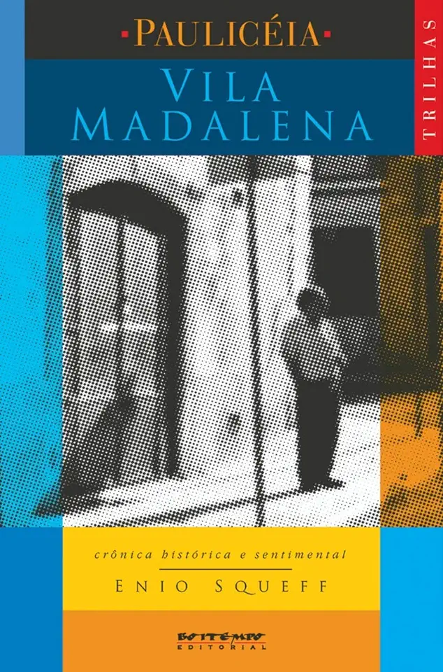 Capa do Livro Vila Madalena - Enio Squeff