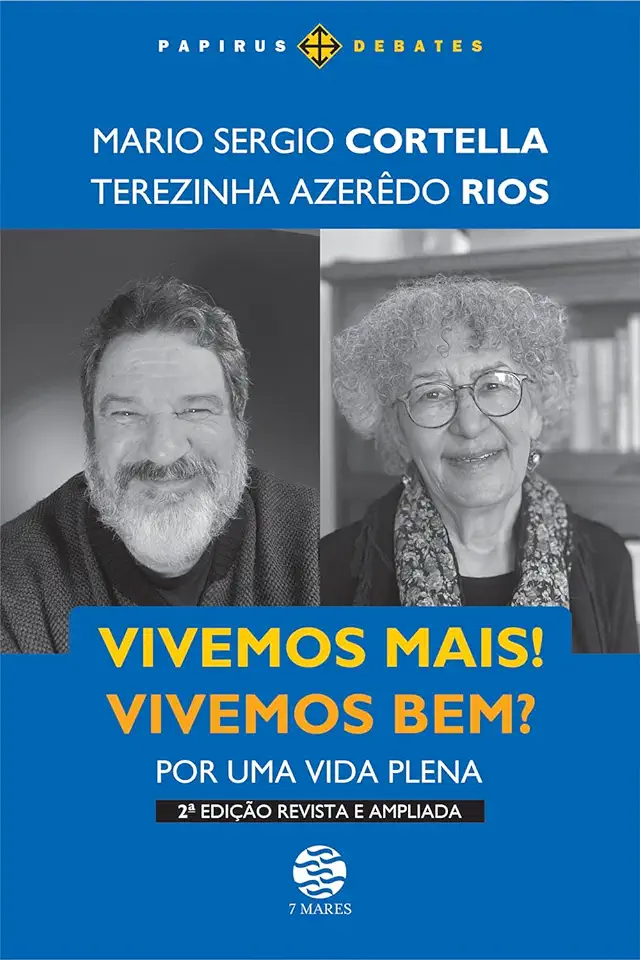 Capa do Livro Vivemos Mais Vivemos Bem - Mario Sergio Cortella e Terezinha Azeredo Rios