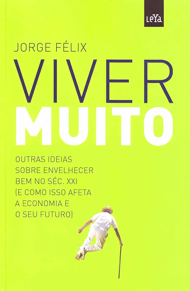 Capa do Livro Viver Muito - Jorge Félix