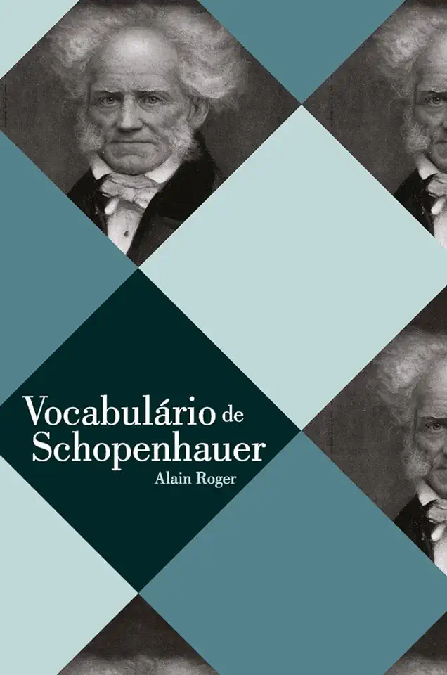 Capa do Livro Vocabulário de Schopenhauer - Alain Roger