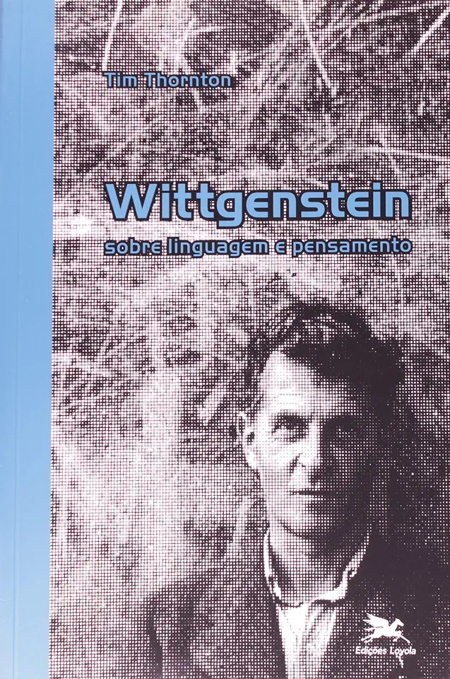 Capa do Livro Wittgenstein Sobre Linguagem e Pensamento - Tim Thornton