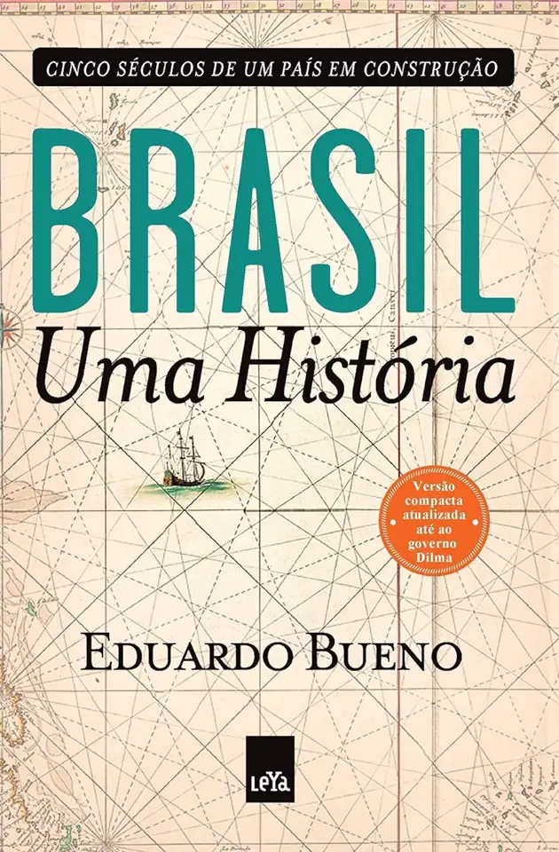 Brazil: A History - Eduardo Bueno