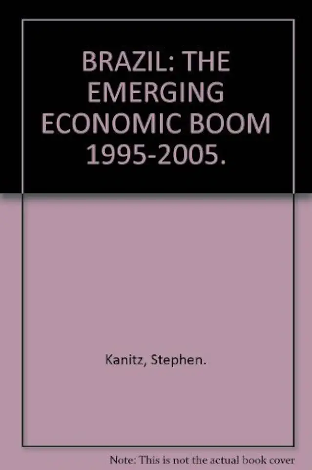 Capa do Livro Brazil the Emerging Economic Boom 1995-2005 - Stephen Kanitz