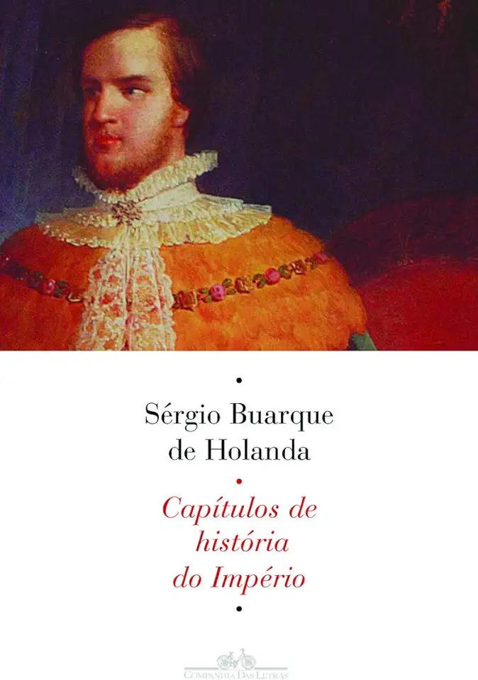 Capa do Livro Capítulos de História do Império - Sérgio Buarque de Holanda