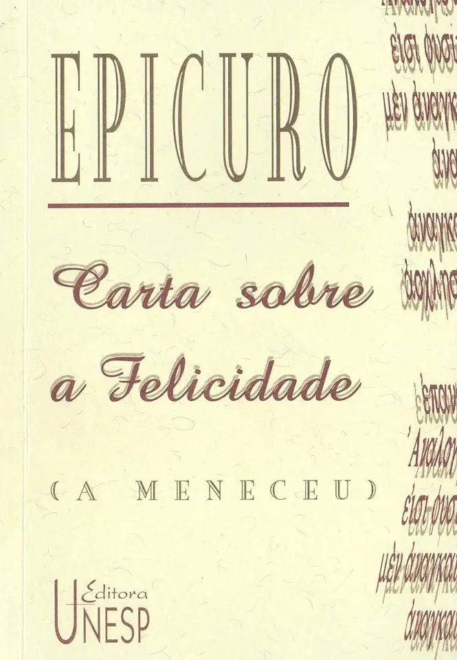 Capa do Livro Carta a Meneceu sobre a felicidade e outras cartas - Epicuro