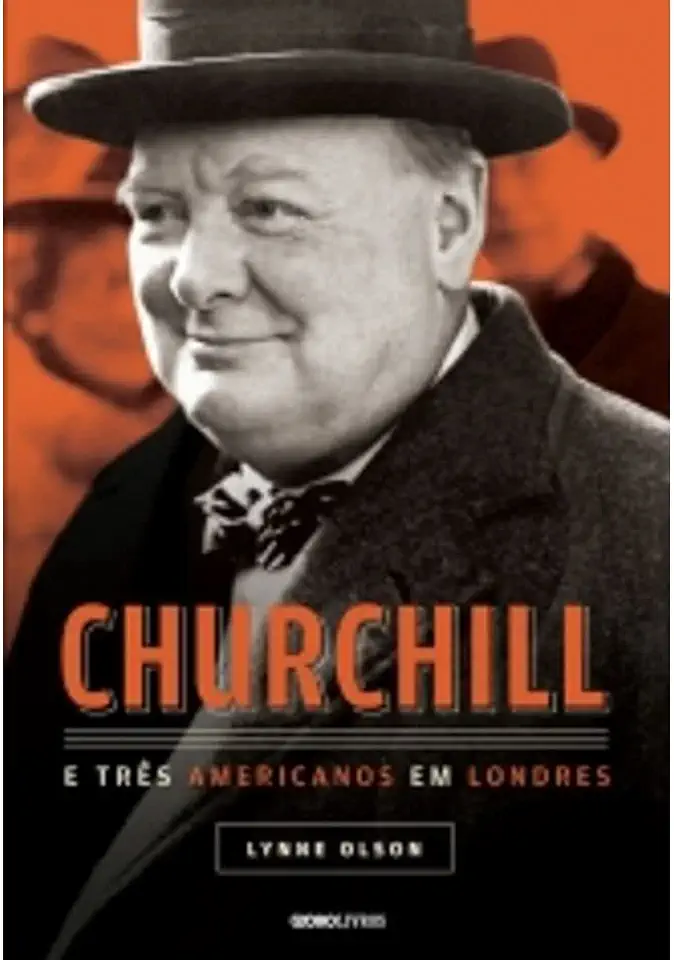 Churchill and the Three American Ambassadors in London - Lynne Olson