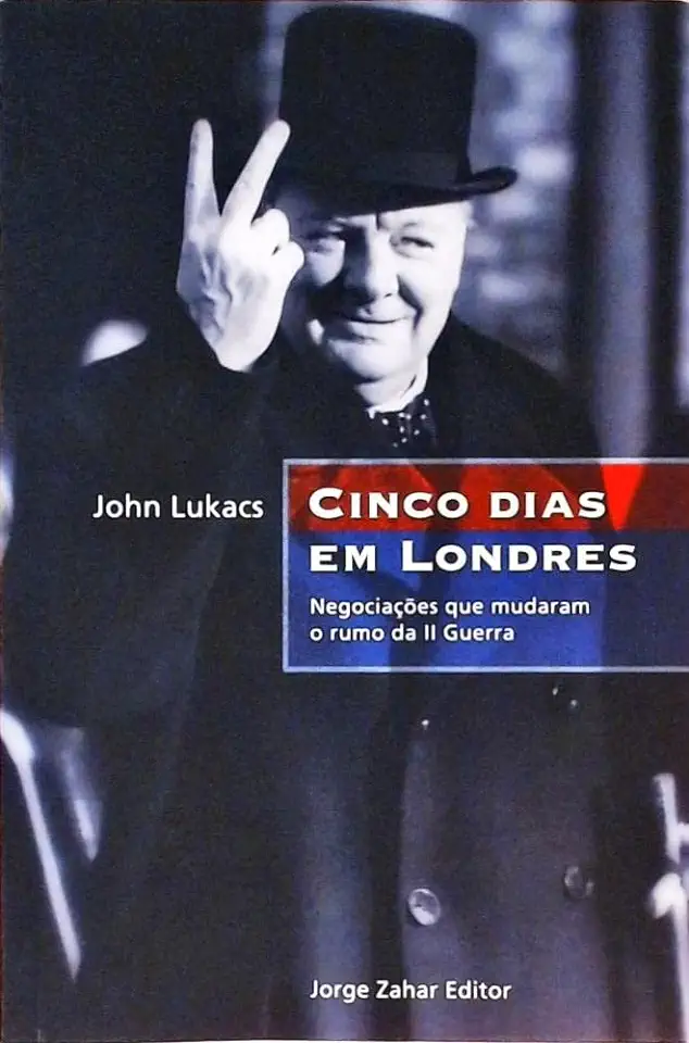 Capa do Livro Cinco Dias Em Londres - John Lukacs