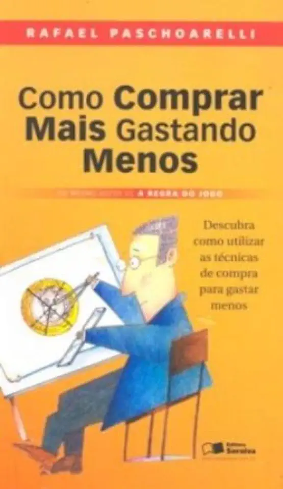 Capa do Livro Como Comprar Mais Gastando Menos - Rafael Paschoarelli