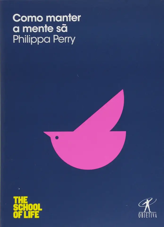 Capa do Livro Como Manter a Mente Sã - Philippa Perry