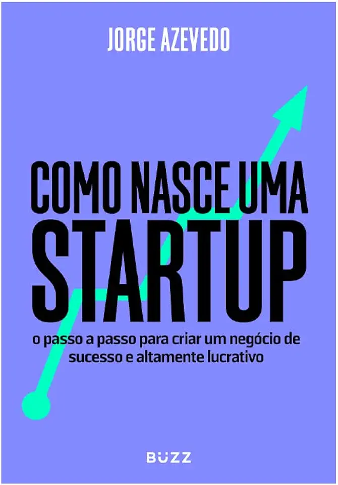 Capa do Livro Como Nasce Uma Startup - Azevedo, Jorge