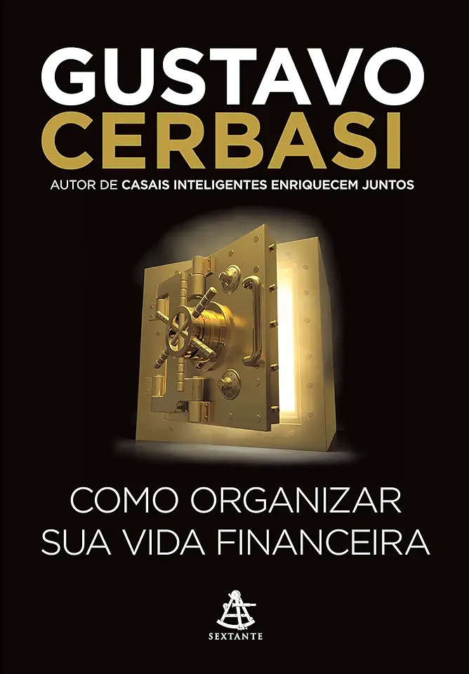 Capa do Livro Como Organizar Sua Vida Financeira - Gustavo Cerbasi