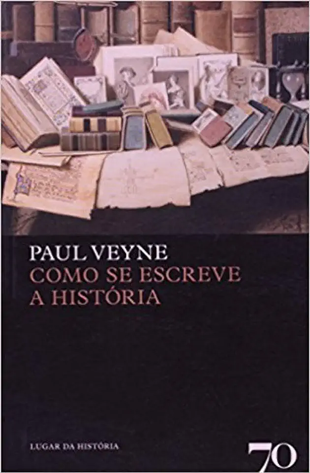 Capa do Livro Como Se Escreve a História - Paul Veyne