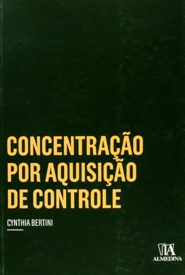 Capa do Livro Concentração por Aquisição de Controle - Cynthia Bertini