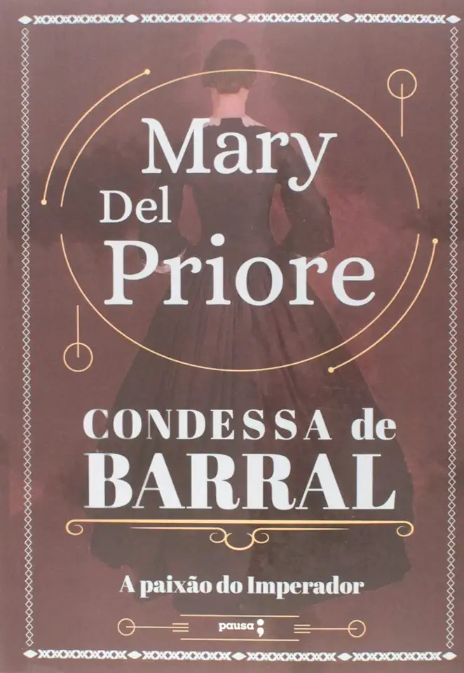 Capa do Livro Condessa de Barral a Paixão do Imperador - Mary del Priore