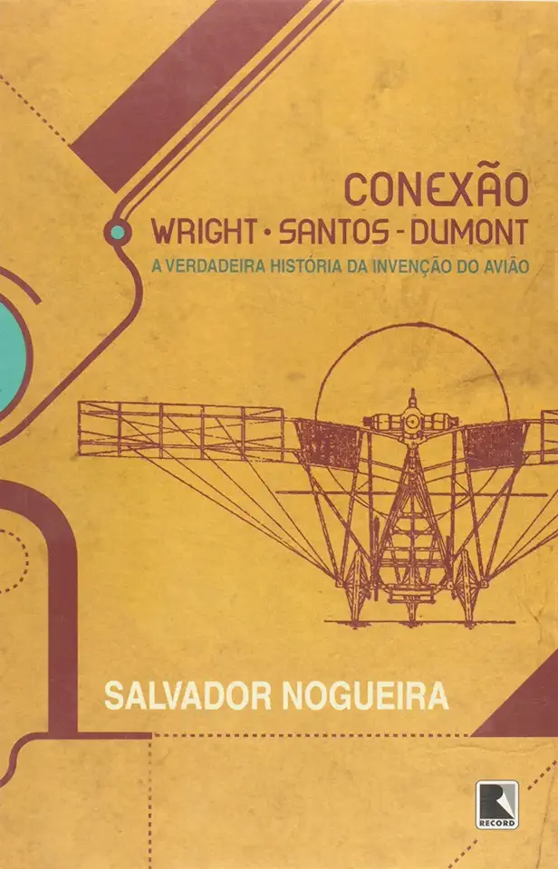 Capa do Livro Conexão Wright - Santos Dumont - Salvador Nogueira