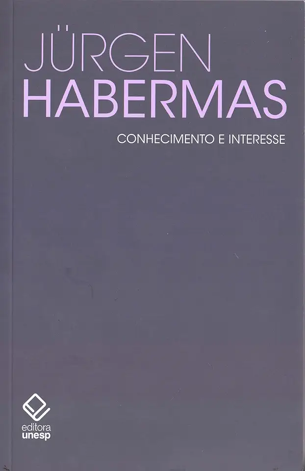 Capa do Livro Conhecimento e Interesse - Jurgen Habermas