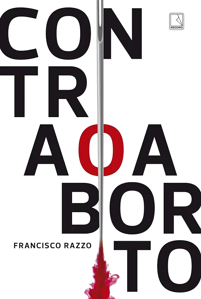 Capa do Livro Contra o aborto - Razzo, Francisco