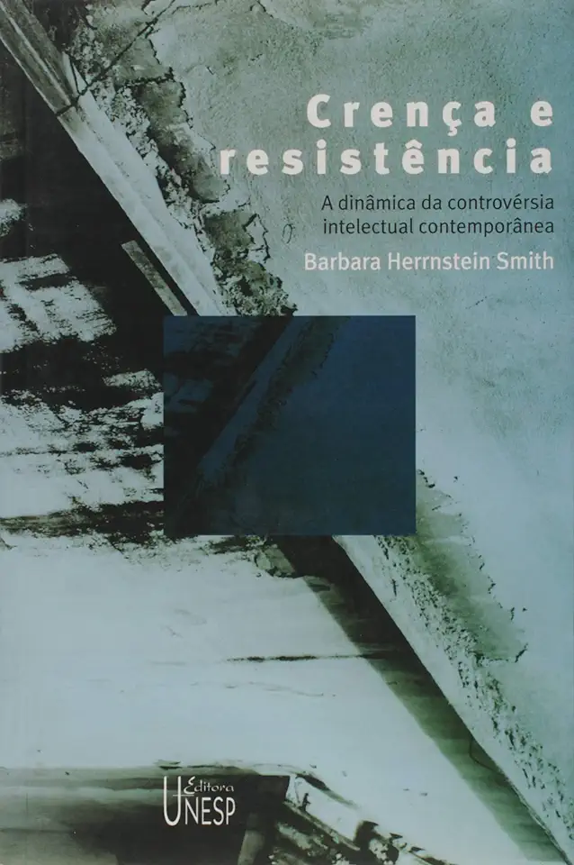 Capa do Livro Crença e Resistência - Barbara Herrnstein Smith