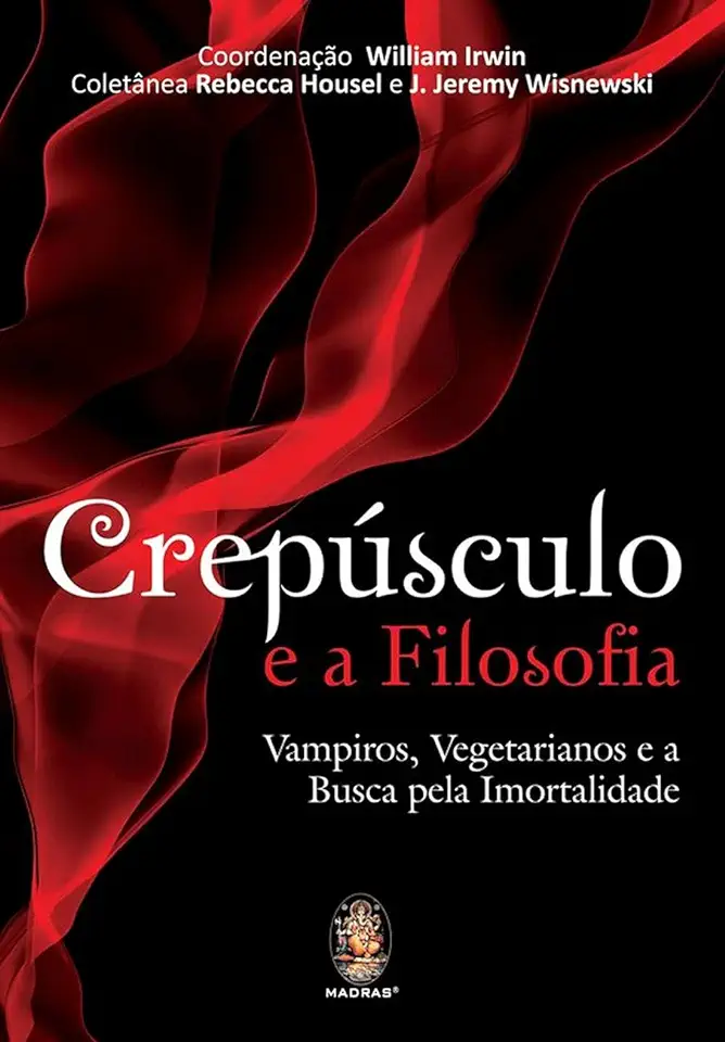 Capa do Livro Crepúsculo e a Filosofia - William Irwin