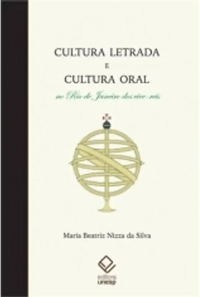 Capa do Livro Cultura Letrada e Cultura Oral no Rio de Janeiro dos Vice-reis - Maria Beatriz Nizza da Silva