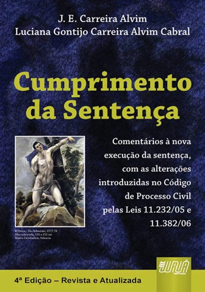 Capa do Livro Cumprimento da Sentença - J. E. Carreira Alvim