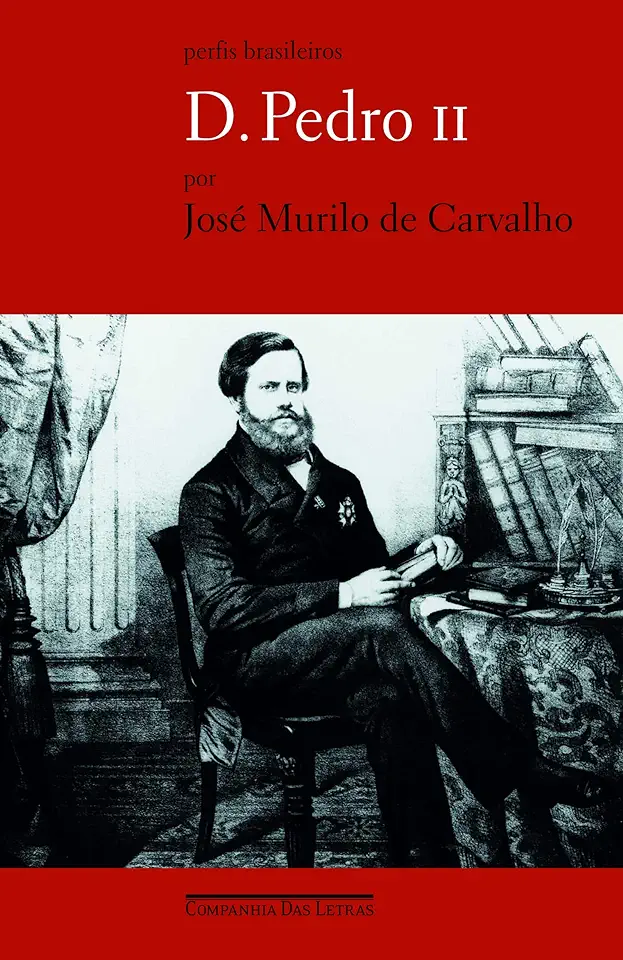 Capa do Livro D. Pedro II - José Murilo de Carvalho