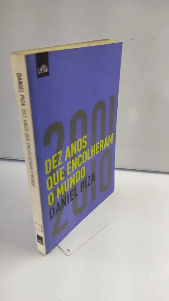 Capa do Livro Dez Anos Que Encolheram o Mundo - Daniel Piza