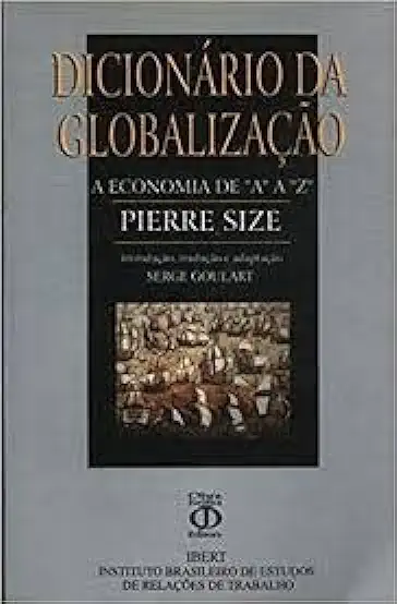 Capa do Livro Dicionario da Globalizacao - a Economia de a a Z - Pierre Size