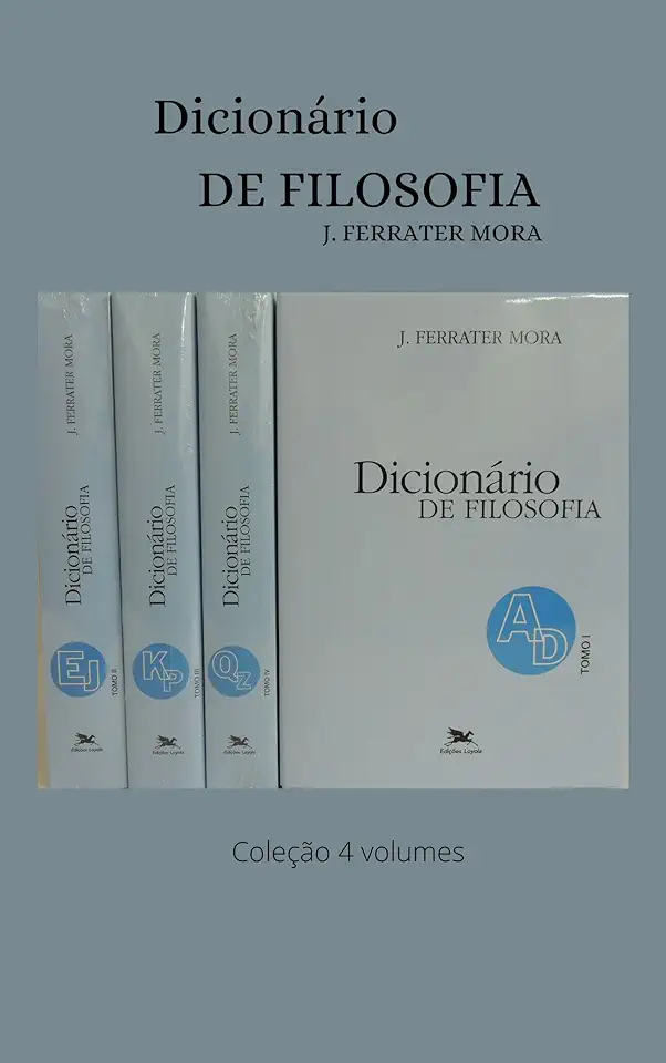 Capa do Livro Dicionário de Filosofia - José Ferrater Mora