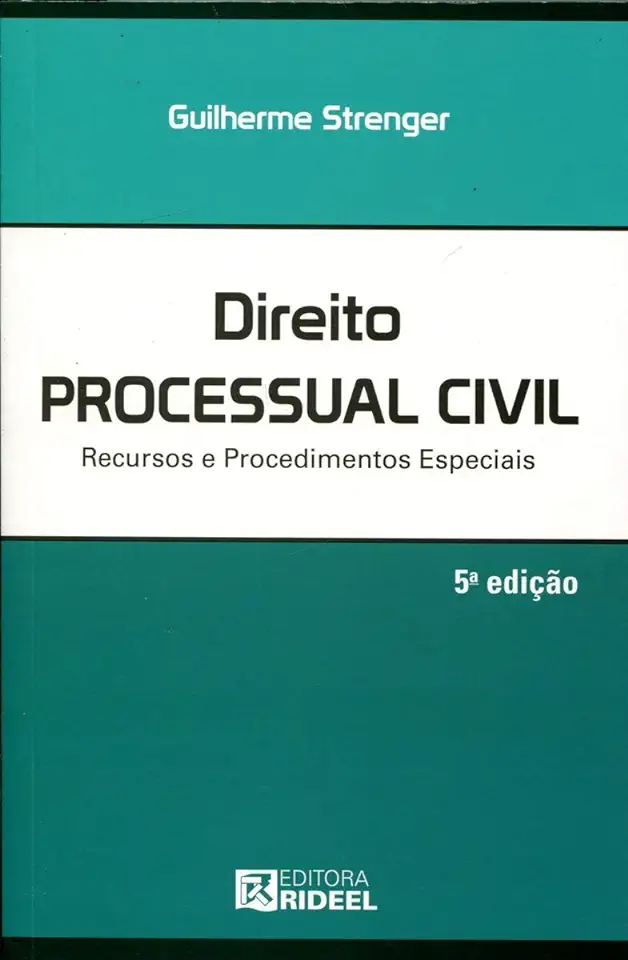 Capa do Livro Direito Processual Civil - Recursos e Procedimentos Especiais - Guilherme Strenger